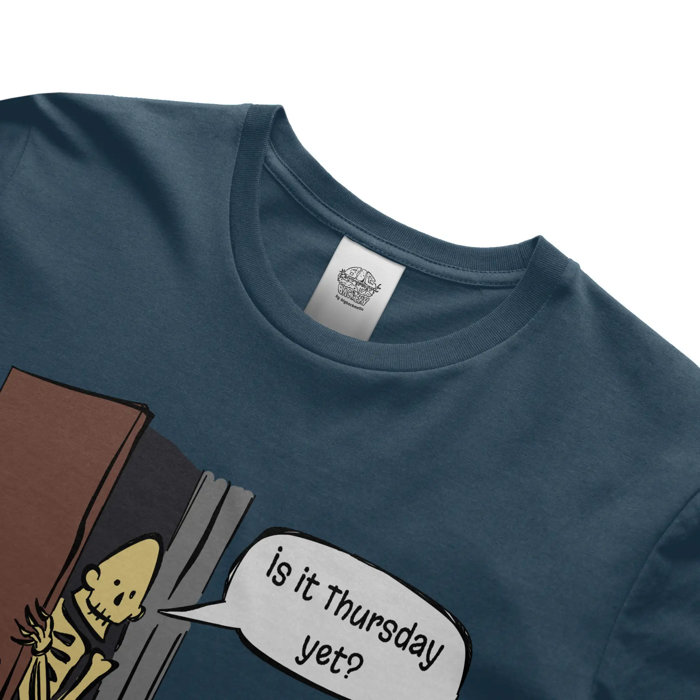  quot Is it Thursday yet quot Tee