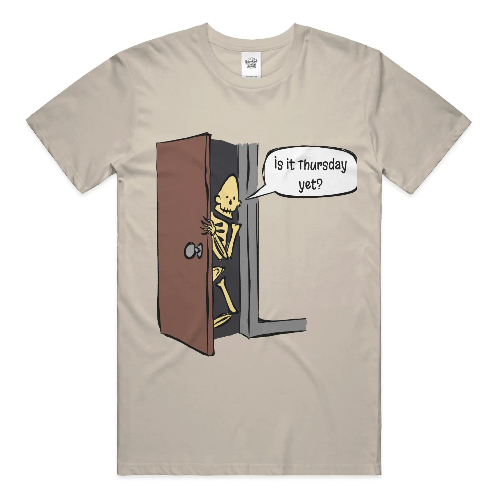 quot Is it Thursday yet quot Tee