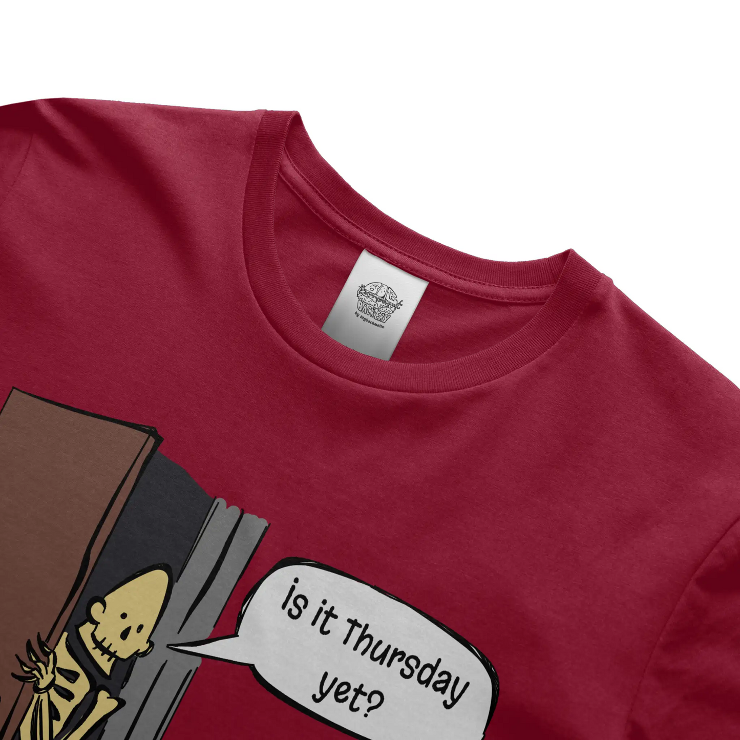  quot Is it Thursday yet quot Tee