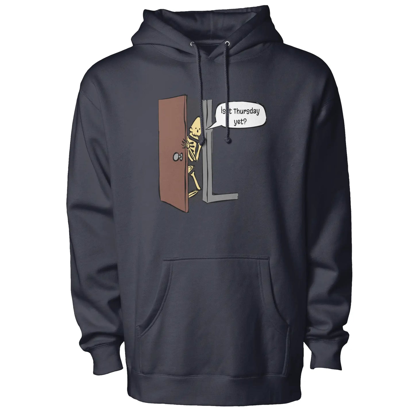  quot Is it Thursday yet quot Hoodie real